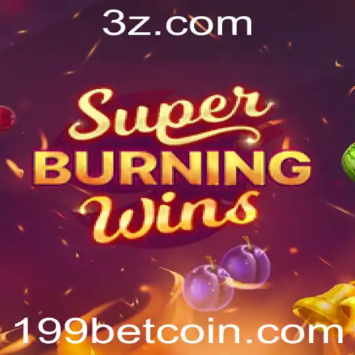 Descubra o Mundo de SuperBurningWins com 199bet